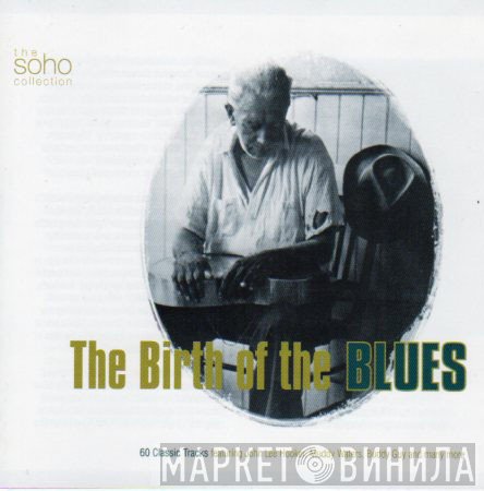  - The Birth Of The Blues