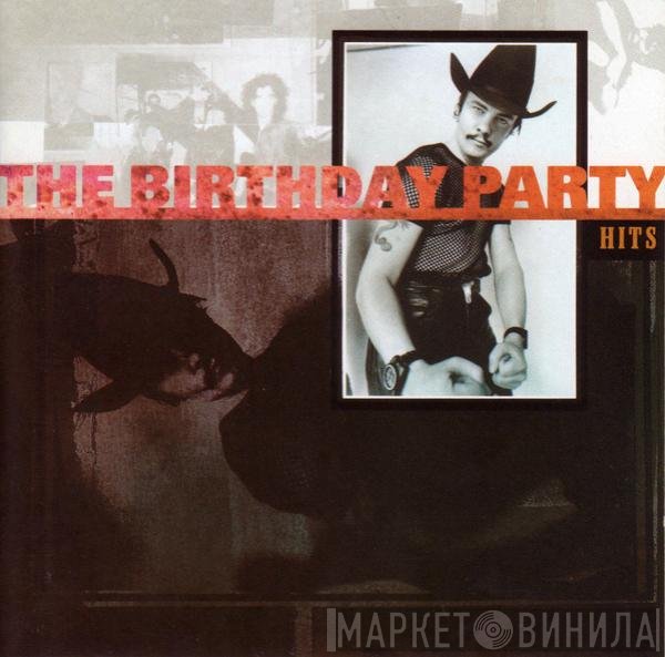 The Birthday Party  - Hits