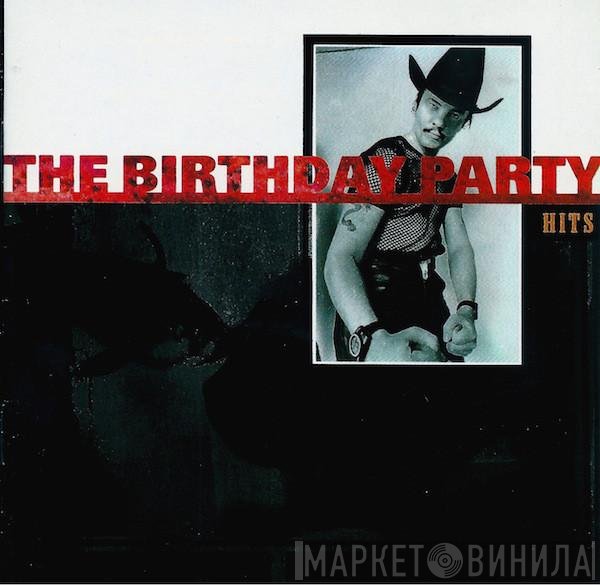 The Birthday Party  - Hits