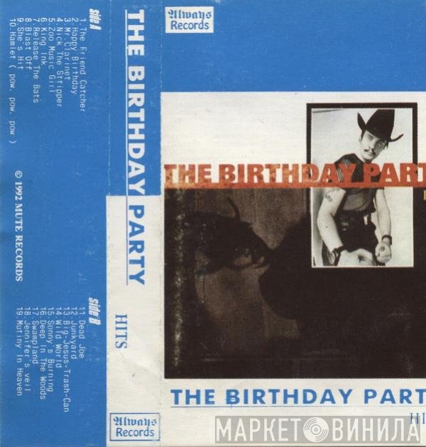 The Birthday Party  - Hits