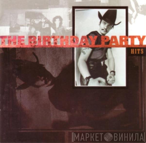 The Birthday Party  - Hits