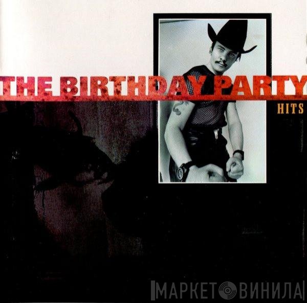 The Birthday Party  - Hits