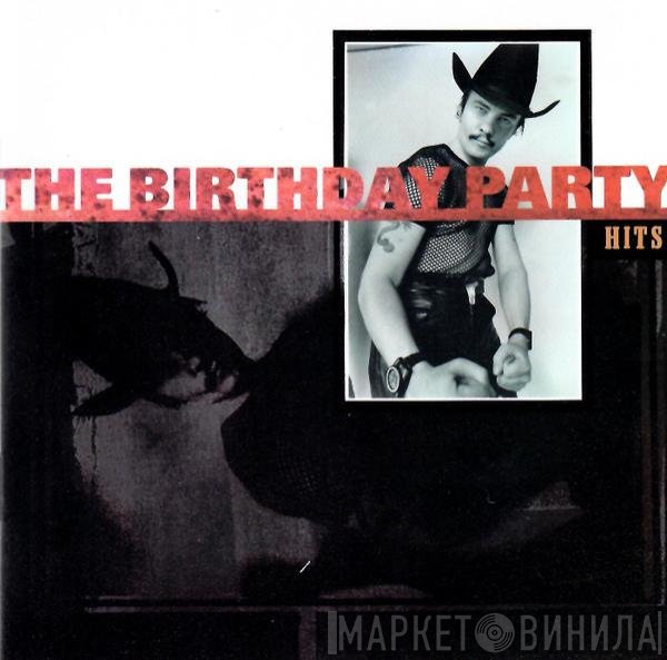 The Birthday Party  - Hits