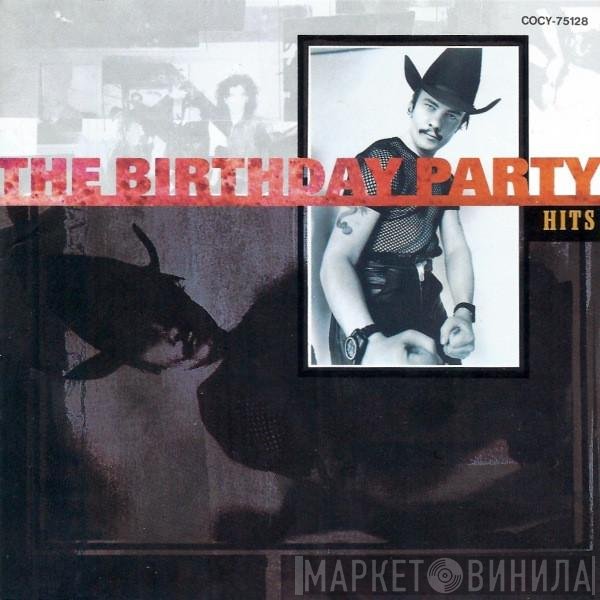 The Birthday Party  - Hits