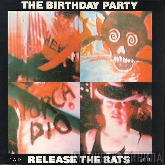 The Birthday Party  - Release The Bats