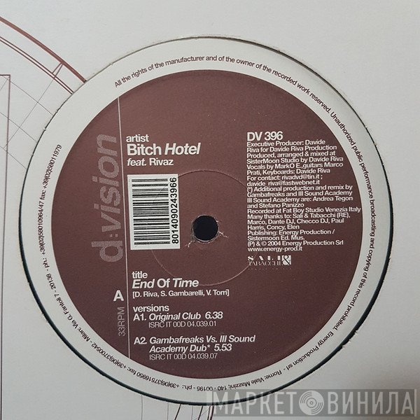 The Bitch Hotel, Rivaz - End Of Time