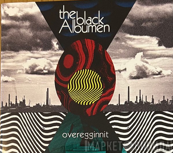 The Black Albumen - Overegginnit