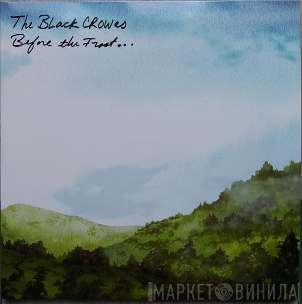 The Black Crowes - Before The Frost... Until The Freeze