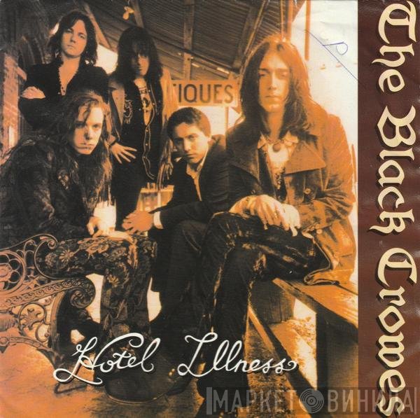 The Black Crowes  - Hotel Illness