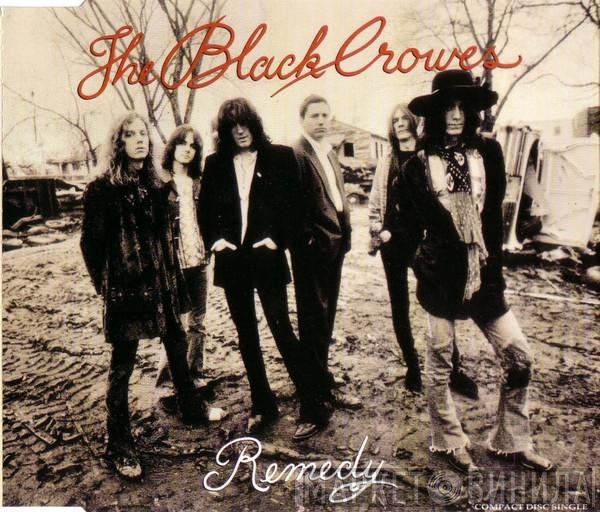 The Black Crowes  - Remedy