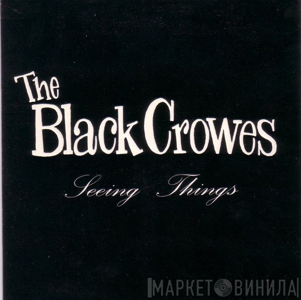 The Black Crowes - Seeing Things