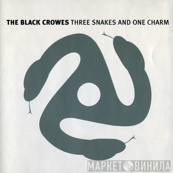 The Black Crowes - Three Snakes And One Charm