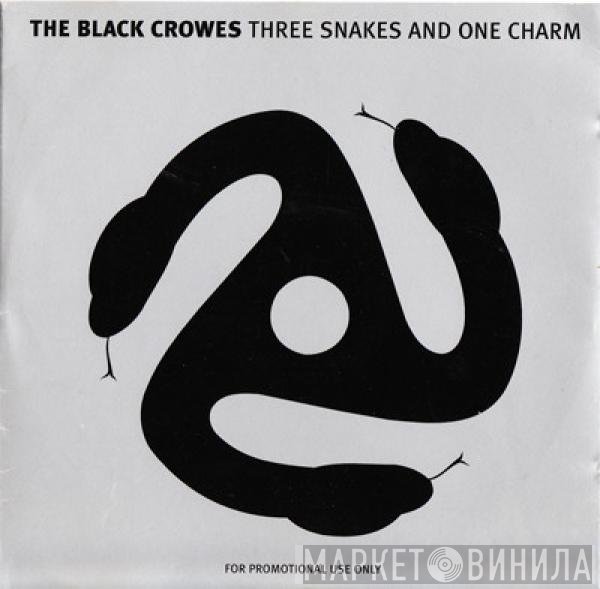 The Black Crowes - Three Snakes And One Charm