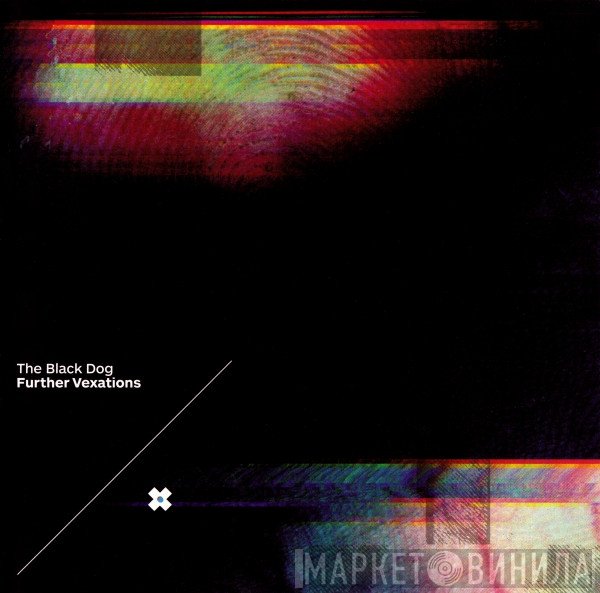 The Black Dog  - Further Vexations