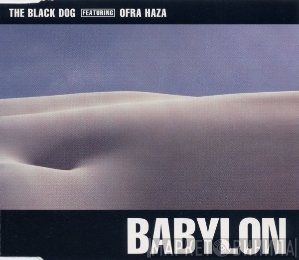 The Black Dog, Ofra Haza - Babylon