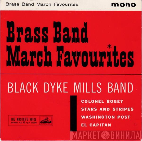 The Black Dyke Mills Band - Brass Band March Favourites