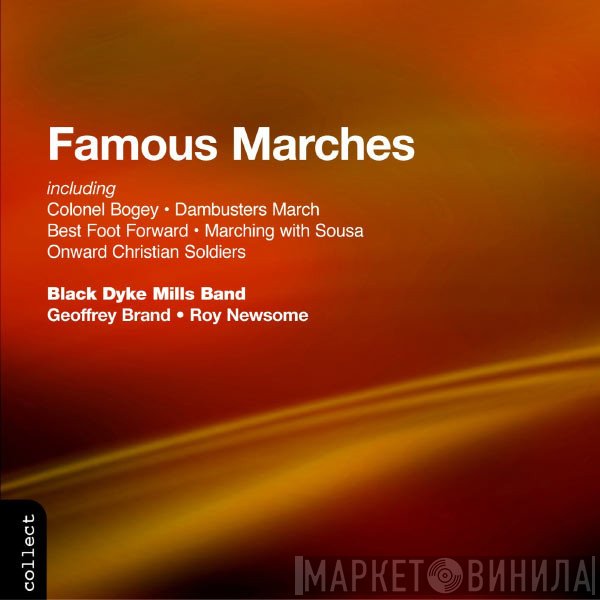 The Black Dyke Mills Band, Roy Newsome, Geoffrey Brand - Famous Marches