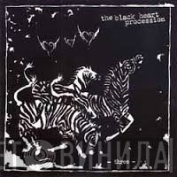 The Black Heart Procession  - Three
