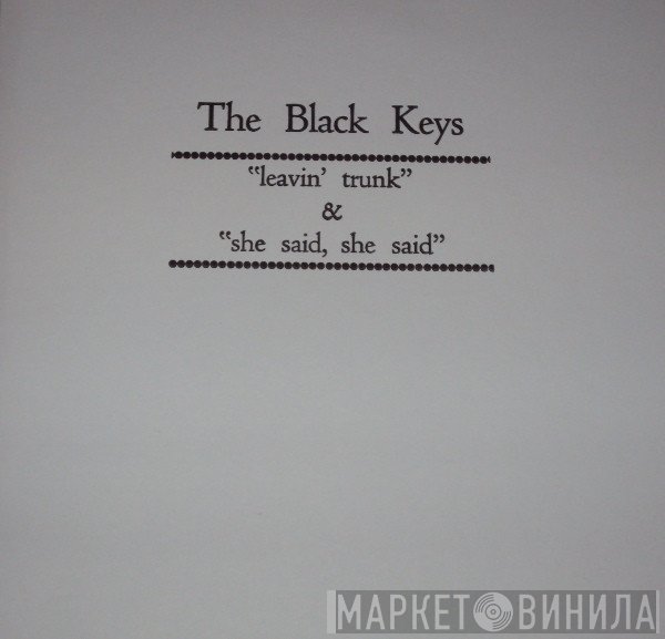 The Black Keys  - Leavin' Trunk