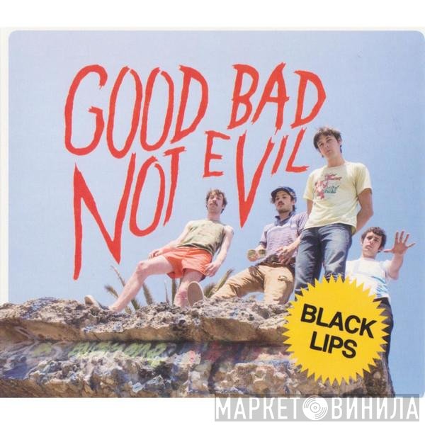 The Black Lips - Good Bad Not Evil