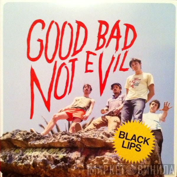 The Black Lips - Good Bad Not Evil