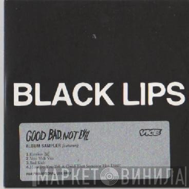 The Black Lips - Good Bad Not Evil