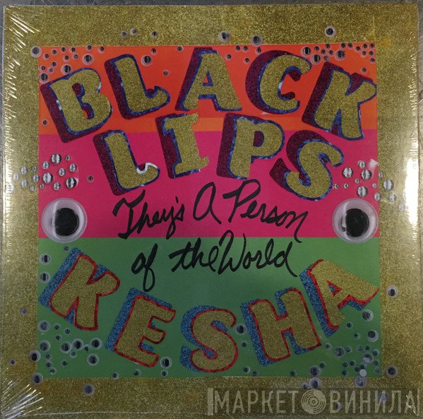The Black Lips, Kesha - They's A Person Of The World