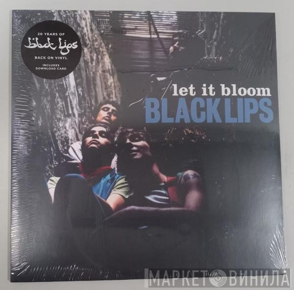 The Black Lips - Let It Bloom
