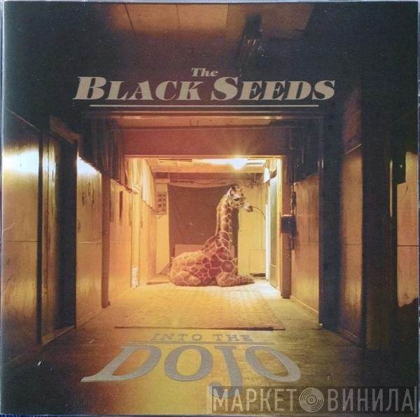 The Black Seeds - Into The Dojo