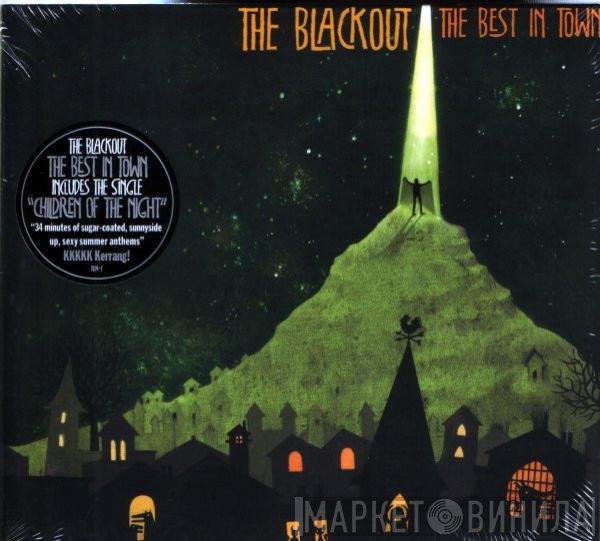 The Blackout - The Best In Town