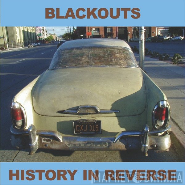 The Blackouts  - History In Reverse