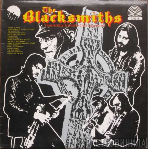 The Blacksmiths  - Merrily Kissed The Quaker