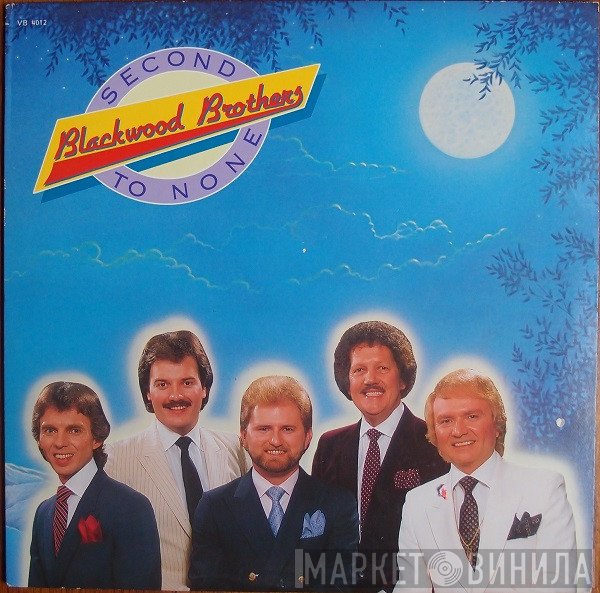 The Blackwood Brothers Quartet  - Second To None