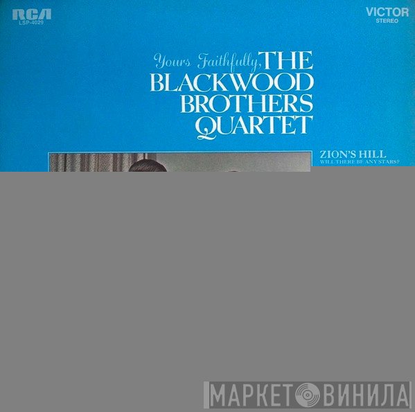 The Blackwood Brothers Quartet  - Yours Faithfully