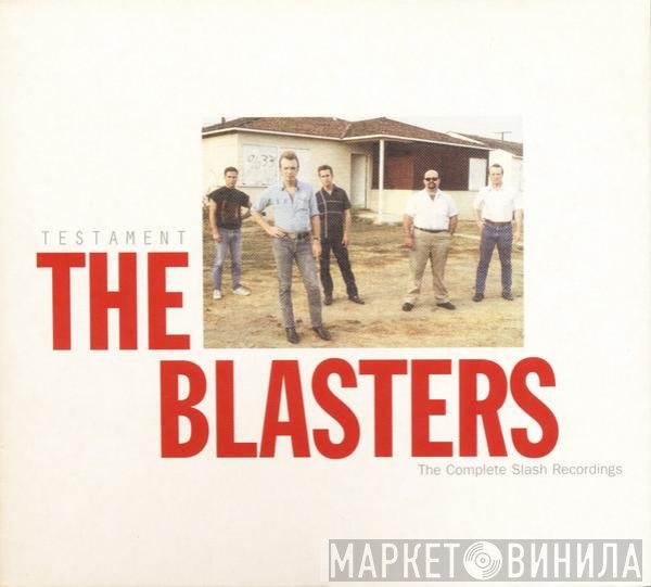 The Blasters - Testament: The Complete Slash Recordings