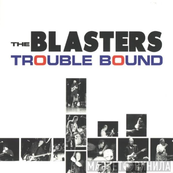 The Blasters  - Trouble Bound