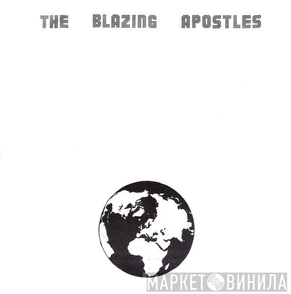 The Blazing Apostles - Day Of Descent