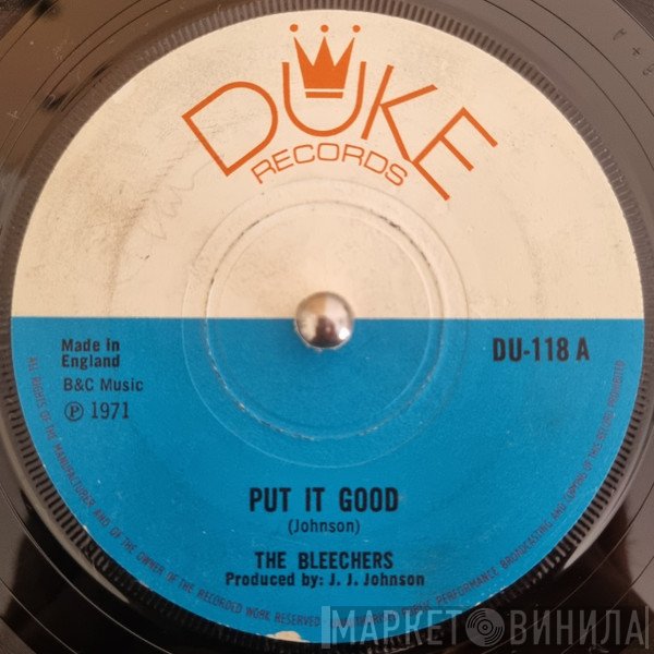 The Bleechers - Put It Good
