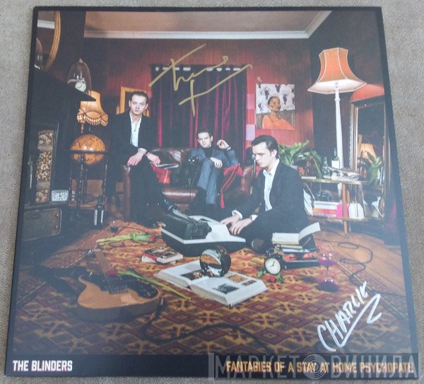 The Blinders  - Fantasies Of A Stay At Home Psychopath
