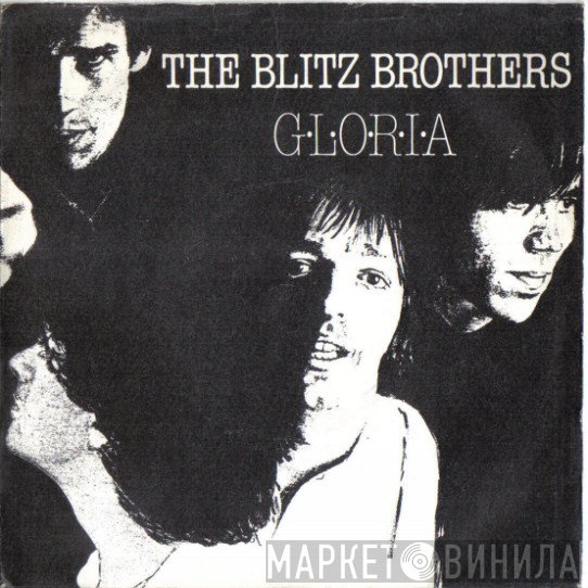 The Blitz Brothers - Gloria