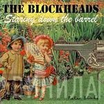 The Blockheads - Staring Down The Barrel