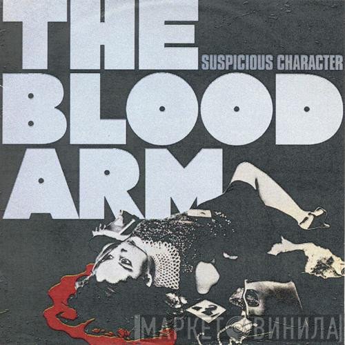 The Blood Arm - Suspicious Character