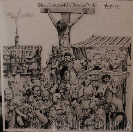 The Blood  - False Gestures For A Devious Public