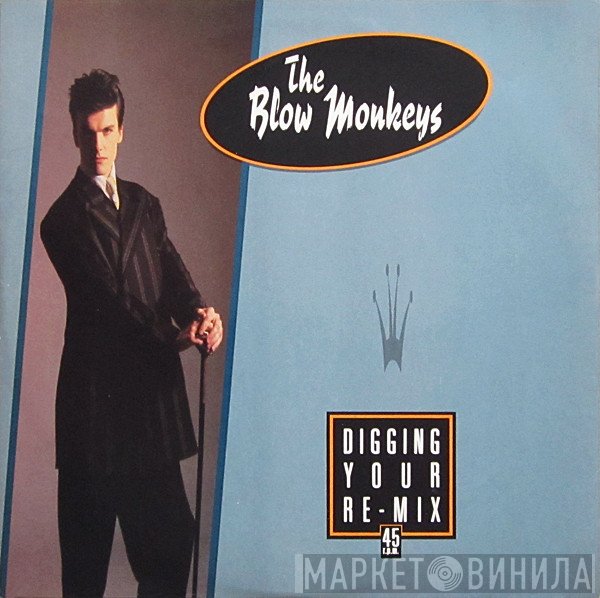 The Blow Monkeys  - Digging Your Re-Mix