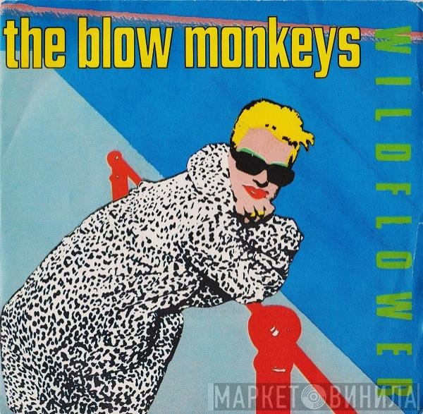 The Blow Monkeys  - Wildflower