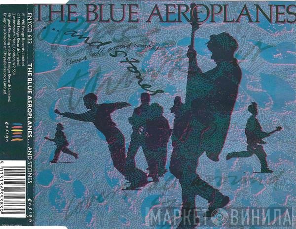 The Blue Aeroplanes - ... And Stones