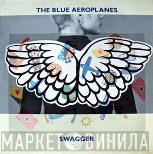 The Blue Aeroplanes  - Swagger