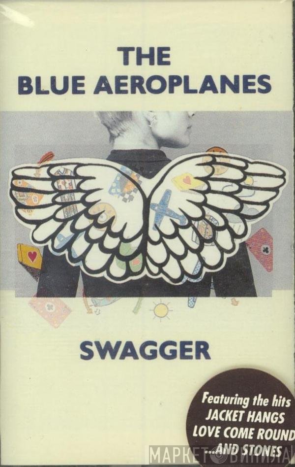 The Blue Aeroplanes  - Swagger