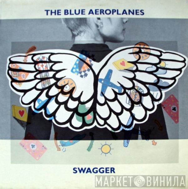 The Blue Aeroplanes - Swagger
