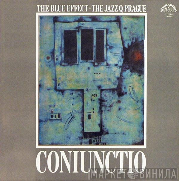 The Blue Effect • Jazz Q  - Coniunctio